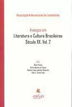 AVANÃOS EM LITERATURA E CULTURA BRASILEIRAS.SECULO XX.VOL.1