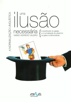 A NORMALIZAÇÃO LINGUISTICA,UMA ILUSAO NECESSARIA