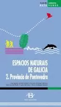 ESPACIOS NATURAIS DE GALICIA. 2 PONTEVEDRA