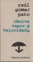 CHOIVA VAPOR E VELOCIDADE