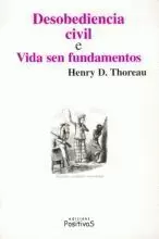 DESOBEDIENCIA CIVIL E VIDA SEN FUNDAMENTOS