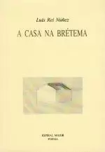 29.A CASA NA BRETEMA (POESIA)