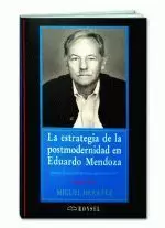 LA ESTRATEGIA DE LA POSTMODERNIDAD EN EDUARDO MENDOZA