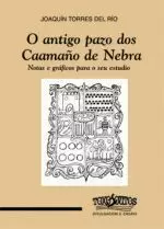 O ANTIGO PAZO DOS CAAMAÑO DE NEBRA