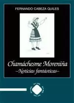 CHAMACHESME MORENIÑA. NOTICIAS FANTASTICAS