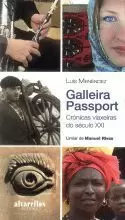 GALLEIRA PASSPORT.CRONICAS VIAXEIRAS DO SECULO XXI