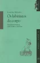 OS LABIRINTOS DO CORPO