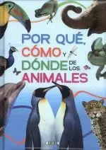 POR QUE, COMO Y DONDE DE LOS ANIMALES