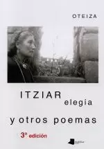 ITZIAR ELEGIA Y OTROS POEMAS(3ªED.)