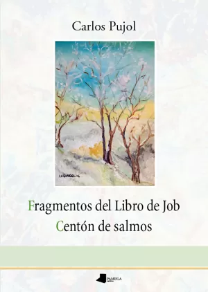 FRAGMENTOS DEL LIBRO DE JOB. CENTÓN DE SALMOS