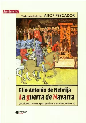 ELIO ANTONIO DE NEBRIJA. LA GUERRA DE NAVARRA