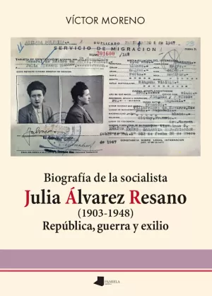 BIOGRAFÍA DE LA SOCIALISTA JULIA ÁLVAREZ RESANO(1903-1948)