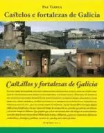 CASTELOS E FORTALEZAS DE GALICIA / CASTILLOS Y FORTALEZAS Y FORTALEZAS DE GALICIA