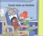 YARED VISITA AO DENTISTA