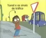 YARED E OS SINAIS DE TRAFICO