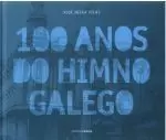 100 ANOS DO HIMNO GALEGO