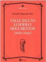 3.VALLE-INCLAN LUSOFILO:DOCUMENTOS (1900-1936)