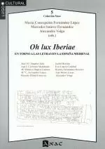 5.OH LUX IBERIAE.EN TORNO A LAS LETRAS EN LA ESPAÑA MEDIEVA