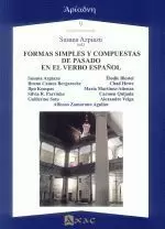 FORMAS SIMPLES Y COMPUESTAS DE PASADO EN EL VERBOL ESPAÑOL