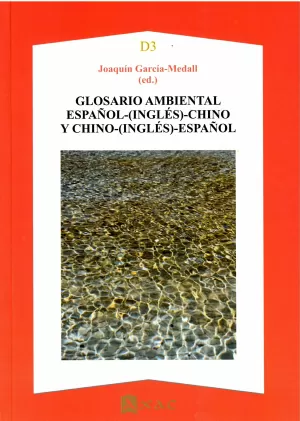 GLOSARIO AMBIENTAL ESPAÑOL -(INGLÉS)-CHINO Y CHINO -(INGLÉS)-ESPAÑOL