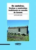 OS CANTEIROS.TECNICAS E CONSTRUCIONS TRADICIONAIS NO CONCELL