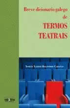 BREVE DICIONARIO GALEGO DE TERMOS TEATRAIS