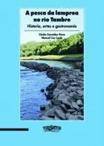 A PESCA DA LAMPREA NO RIO TAMBRE.HISTORIA,ARTES E GASTRONOMI