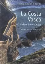 LA COSTA VASCA.40 VISITAS INOLVIDABLES