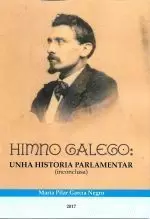 HIMNO GALEGO:UNHA HISTORIA PARLAMENTAR(INCONCLUSA)