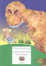 EL HADA CATALINA Y EL TIRANOSAURIO REX