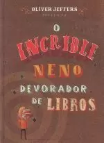 O INCRIBLE NENO DEVORADOR DE LIBROS