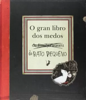 O GRAN LIBRO DOS MEDOS DO RATO PEQUENO