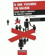 1.O QUE FIXEMOS EN GALICIA;ENSAIO SOBRE O CONCEPTO DE PRACTI