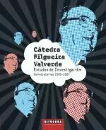 3.CATEDRA FILGUEIRA VALVERDE;ESTUDOS DE INVESTIGACION