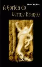 4.A GORIDA DO VERME BRANCO