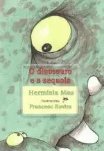 O DINOSAURO E A SEQUOIA