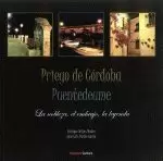 PRIEGO DE CORDOBA PUENTEDEUME.LA NOBLEZA,EL EMBRUJO,LA LEYEN