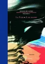 LA FLOR.A MI MADRE.VOLUME I.POESIA COMPLETA ILUSTRADA.