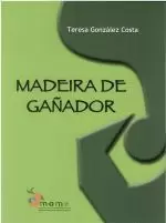 MADEIRA DE GAÑADOR