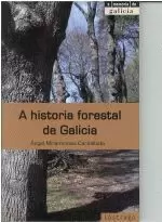 A HISTORIA FORESTAL DE GALICIA