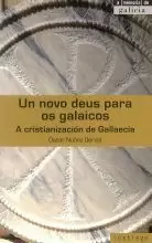 UN NOVO DEUS PARA OS GALAICOS:A CRISTIANIZACION DE GALLAECIA