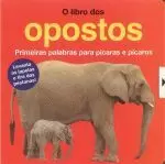 O LIBRO DOS OPOSTOS.PRIMEIRAS PALABRAS PARA PICARAS E PICA