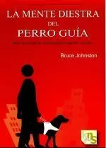 LA MENTE DIESTRA DEL PERRO GUIA