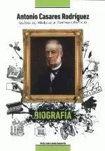 ANTONIO CASARES RODRIGUEZ.QUIMICO,MEDICO E FARMACEUTICO