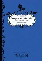XOGUETES NATURAIS.ARGALLADAS DOS PICAROS,PRIMAVERA-VERAN