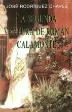 LA SEGUNDA VENTURA DE ROMAN CALAMONTE