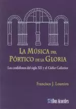 LA MUSICA DEL PORTICO DE LA GLORIA