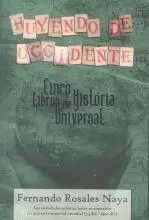HUYENDO DE OCCIDENTE III.CINCO LIBROS DE HISTORIA UNIVERSAL