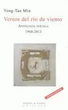 VERSOS DEL RIO DE VIENTO.ANTOLOGIA POETICA 1968-2013