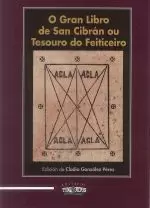 O GRAN LIBRO DE SAN CIBRAN OU TESOURO DO FEITICEIRO